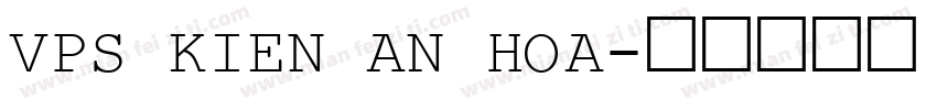 VPS Kien An Hoa字体转换